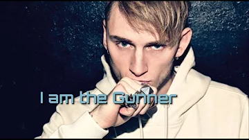 MGK - The Gunner (Lyrics)