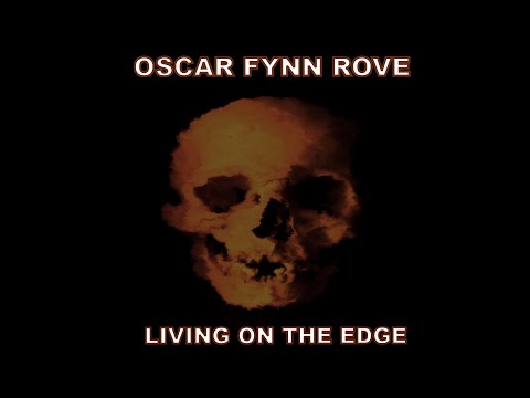 Oscar Fynn Rove ♤ Living On The Edge [Official Music Video] Indie Rock Song  - Youtube