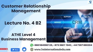 Customer Relationship Management Lecture No. 04 B2 ATHE Level 4 & 5 Business Management