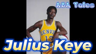 Julius Keye: The ABA's Forgotten Rim Protector