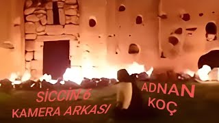 Siccin 6 Kamera Arkası Adnan Koç