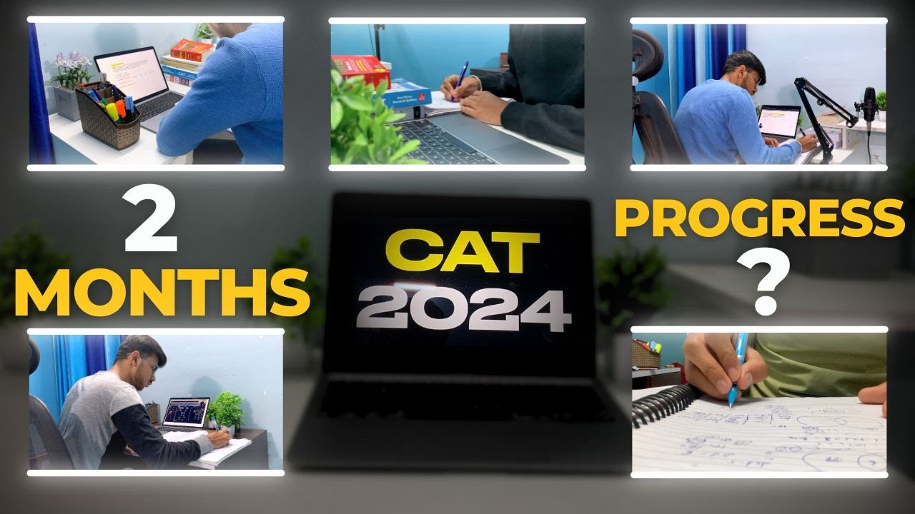 CAT Exam Journey Report: 2 Months In | CAT 2024 📚 | Study Vlog ️ - YouTube