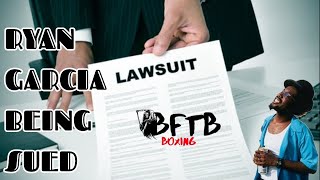 *JUST WOW!!* RYAN GARCIA HAS OFFICIALLY BEEN SUED!!