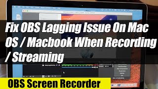 fix obs lagging problem when recording / streaming on macos / macbook pro / imac