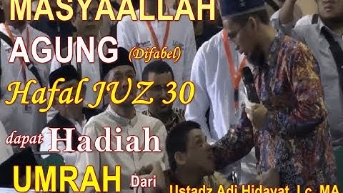 Masyaallah!! Terharu Difabel hafal juz 30 Ustadz Adi Hidayat, Lc. MA | hadiah Umrah untuk Agung