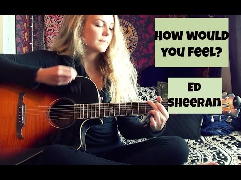 how-would-you-feel?--ed-sheeran-easy-guitar-tutorial