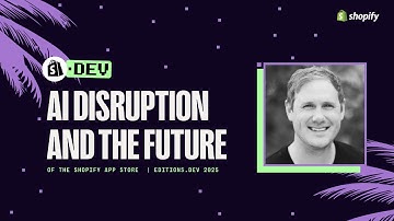 AI disruption and the future of the Shopify App Store  | Editions.dev 2025