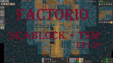 Factorio 1.0 Seablock + TSM ep139