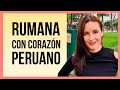 RUMANA en PERÚ 🇷🇴🇵🇪/ FORASTEROS por el MUNDO🌎