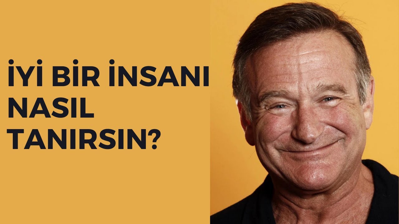 İyi Bir İnsanı Nasıl Tanırsın?