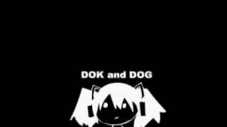 DOK and DOG
