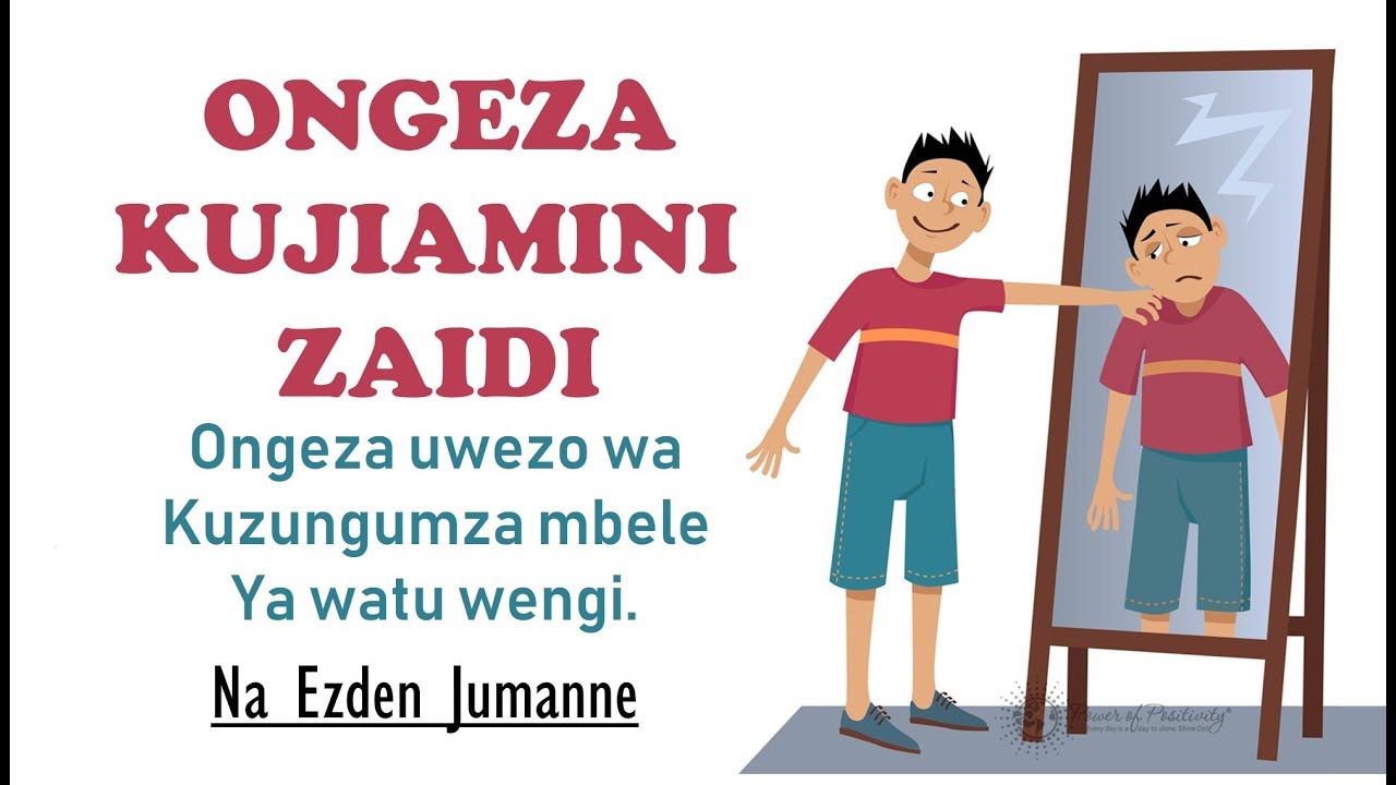 Jinsi ya Kuongeza Kujiamini Zaidi | Ezden Jumanne