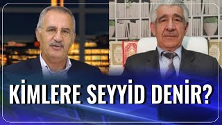 Kimlere Seyyid Denir? Sisler Bulvarı 07.10.2020