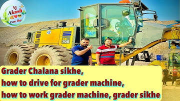 How to drive for grader machine,Grader chalana sikhe,how to work grader machine coal mines project..