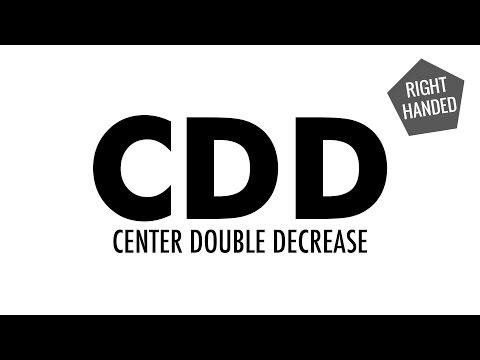 The Center Double Decrease (CDD):: Knitting Decrease :: Right Handed