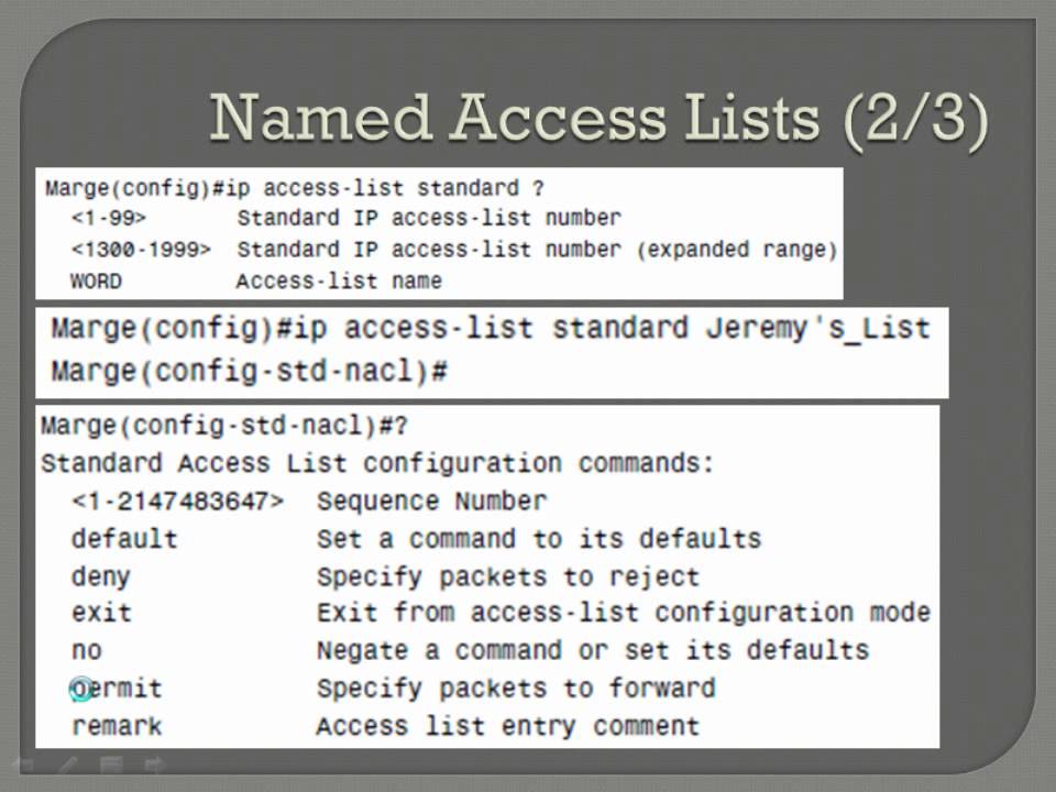 Access over. Access Control list.