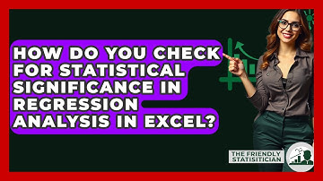 How Do You Check For Statistical Significance In Regression Analysis In Excel?