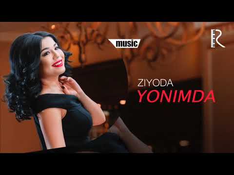 Ziyoda - Yonimda | Зиёда - Ёнимда