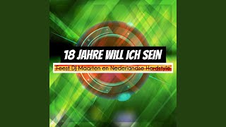 Video thumbnail of "FEEST DJ MAARTEN - 18 Jahre Will Ich Sein"