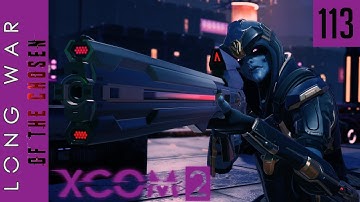 Late to the Party - XCOM 2 Long War of the Chosen Steam Release - 113