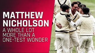 Boxing Day Test The Surreal One-Test Career Of Matthew Nicholson
