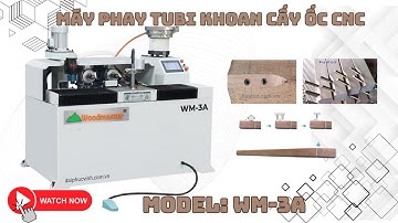 MÁY PHAY TUBI KHOAN CẤY ỐC - WM-3A | Gia Công Siêu Nhanh – Chính Xác Cao!