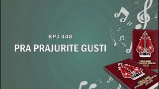 KPJ 448. PRA PRAJURITE GUSTI | Ay. 1 & 2 | Musik   Vocal