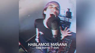 BAD BUNNY x DUKI - Hablamos Mañana (Minicover Instagram @maticordaro_)