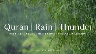 Murotal Quran Juz 3 disertai Suara Hujan dan Petir yang Menenangkan