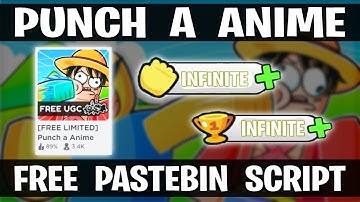 Punch a Anime Script - Infinite Punch + Infinite Wins Farm + Inf. Rebirths + More | *Pastebin 2023*