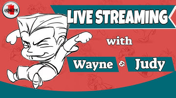 #1  2D Animation Live Streaming with Wayne and Judy /// [2021]