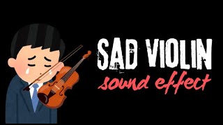 Sad Violin Sound Effect