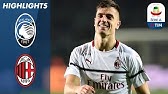 Atalanta 0 2 Milan Milan Finish The Season In The Second Place Serie A Tim Youtube
