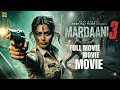 Mardaani 3 Full Movie 🔥 Rani Mukerji Ka Sabse Dangerous Encounter! Avneet Kaur Case | Aditya Chopra