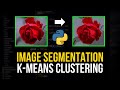 Image Segmentation with K-Means Clustering in Python