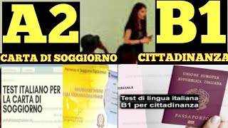 Tips on how to pass A2 esame for carta di soggiorno and B1 for citizenship/secret