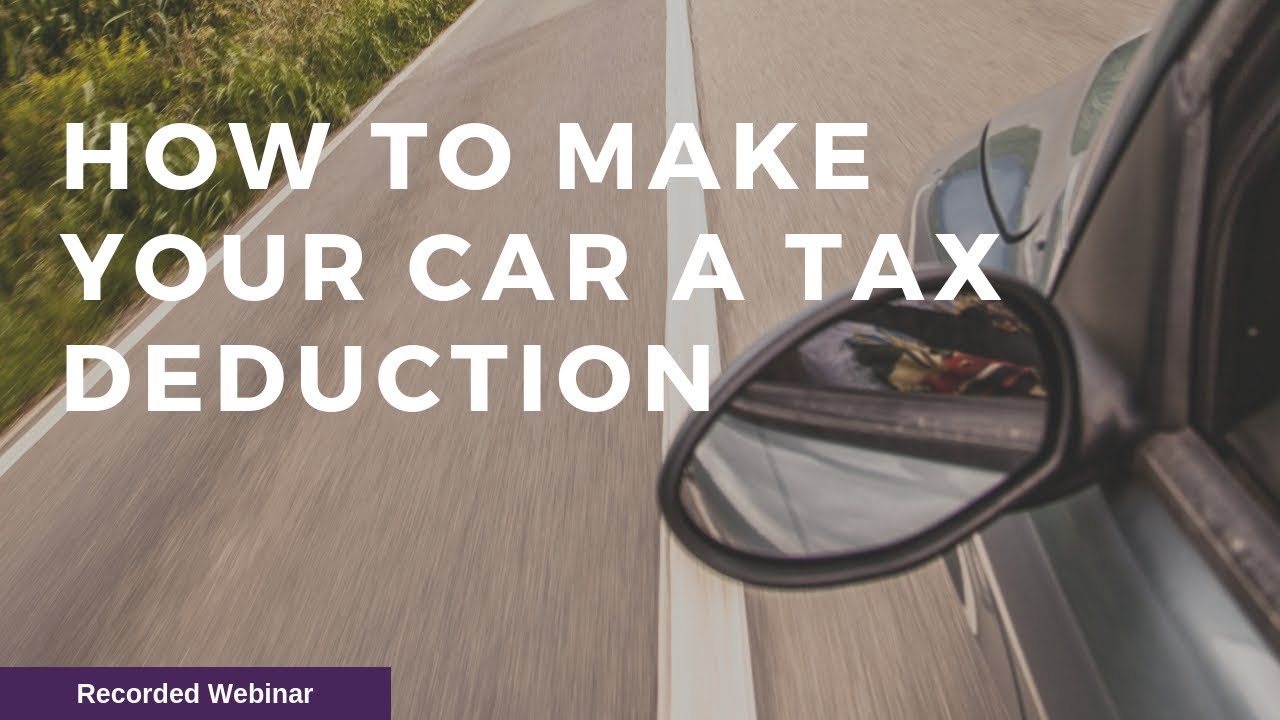 claim-your-car-as-a-tax-deduction-youtube