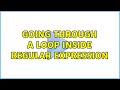 going through a loop inside regular expression