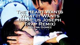 Selena Gomez - The Heart Wants What It Wants (Marcus Joseph Trap Remix) (edit audio)