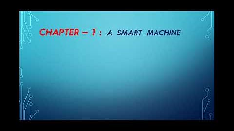 Chap 1: A Smart Machine Topic 1 of book keyboard third edition book2