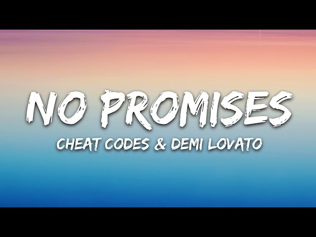 Cheat Codes - No Promises (Lyrics) ft. Demi Lovato class=