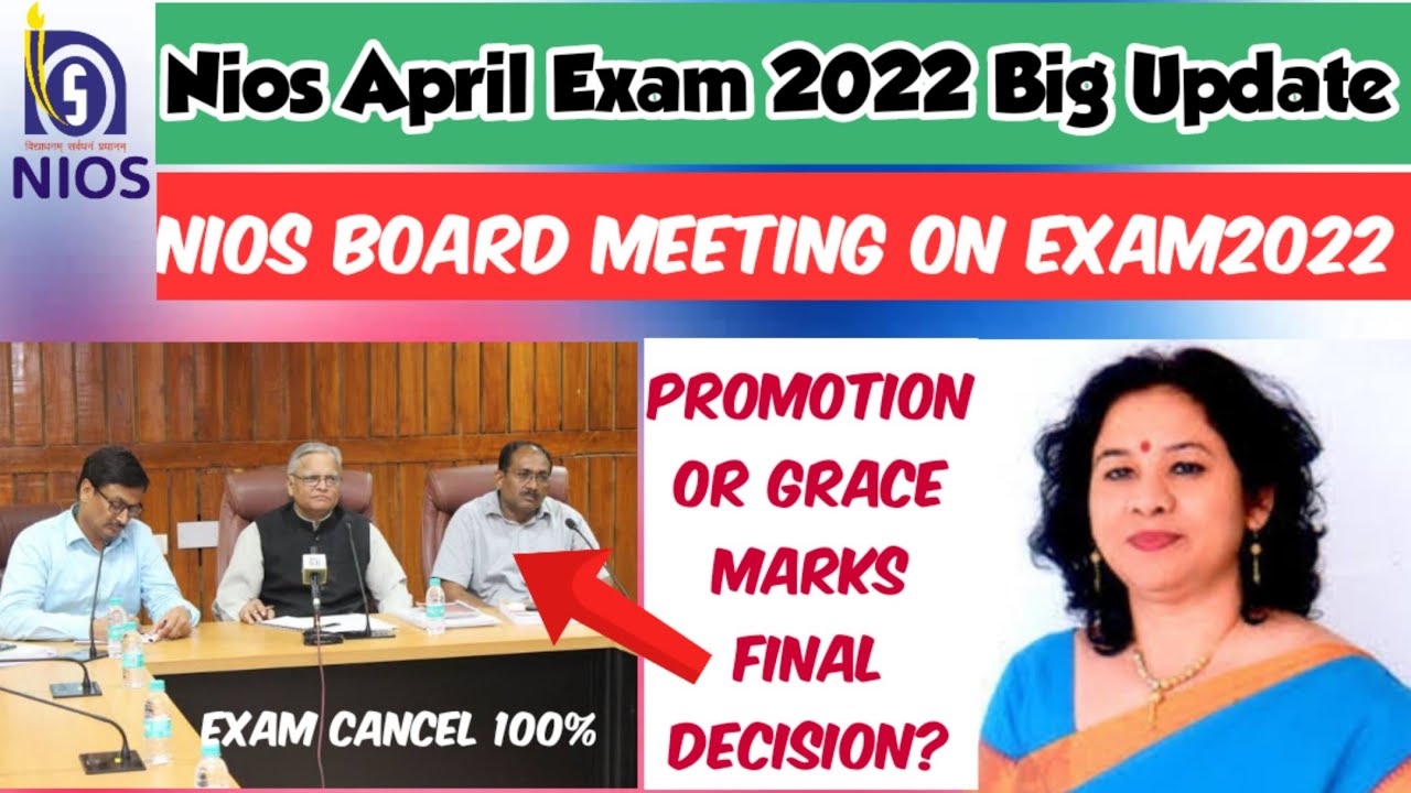 Nios Exam 2022 Big Update।। Promotion or Gracemarks ko lekar meeting? kya liya final decision🤔