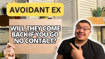 Will Your Avoidant Ex Return After No Contact?