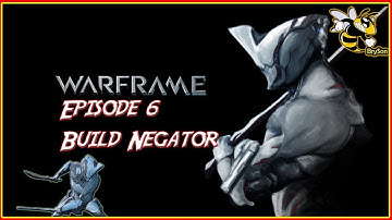 Warframe Episode 6  Build Negator & Obtain Nav segment