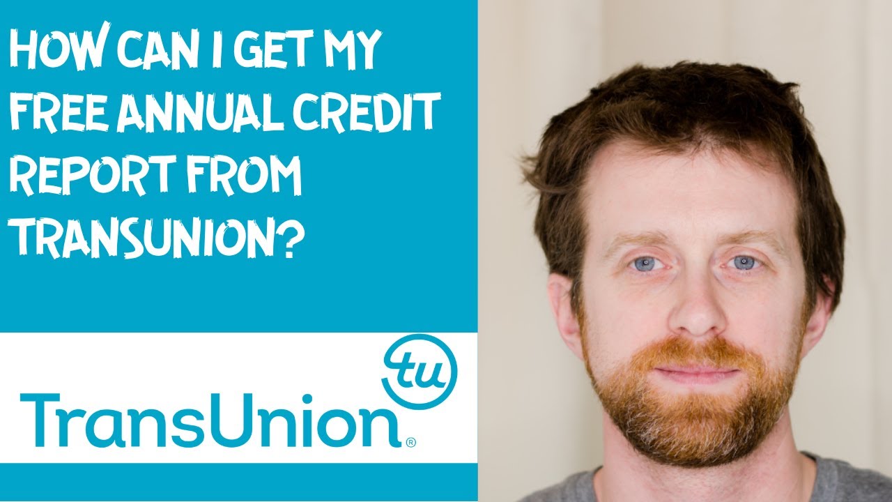How can I get my free annual credit report from TransUnion?