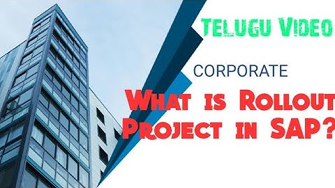 (Telugu) What is Rollout Project in SAP?