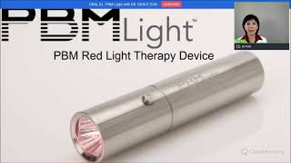 Dr. Grace Sun, Presents Pbm Light Photobiomodulation Therapy