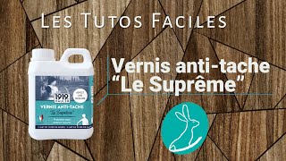 Vernis Bois incolore Mat 1L PV CONTACT ALIMENTAIRE Anti-tache le Suprême  : Protection Extrême Qualité Professionnelle