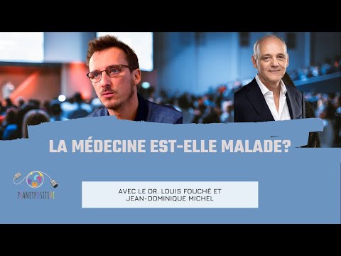{Conférence} Dr. Louis Fouché & Jean-Dominique Michel: La médecine est-elle malade? Dès la minute 21