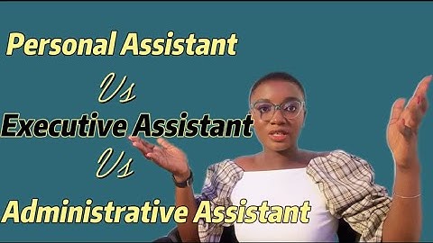 Difference Between an Executive Assistant, PA, Administrative Assistant, and Virtual Assistant?